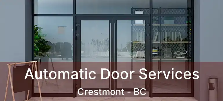  Automatic Door Services Crestmont - BC