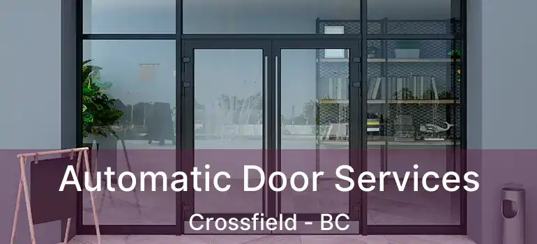  Automatic Door Services Crossfield - BC