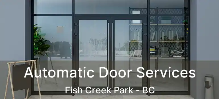  Automatic Door Services Fish Creek Park - BC