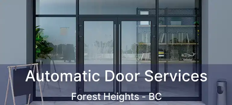  Automatic Door Services Forest Heights - BC