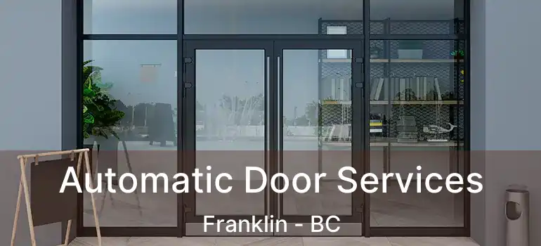  Automatic Door Services Franklin - BC