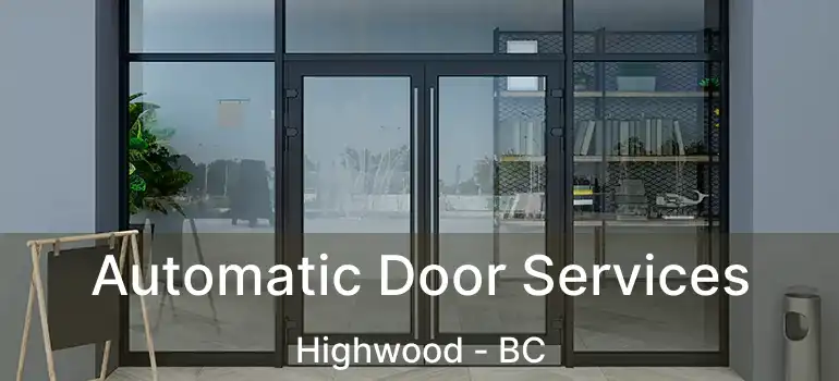  Automatic Door Services Highwood - BC