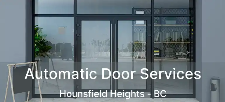  Automatic Door Services Hounsfield Heights - BC