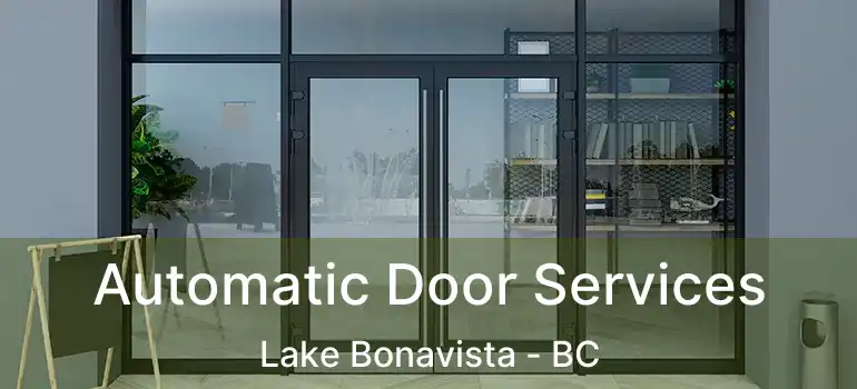  Automatic Door Services Lake Bonavista - BC