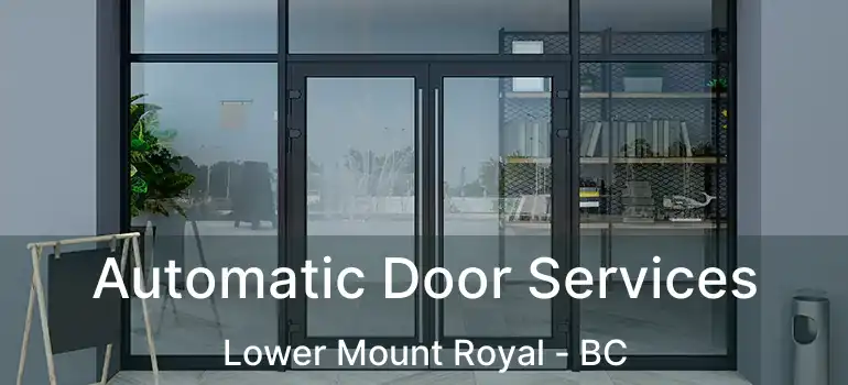  Automatic Door Services Lower Mount Royal - BC