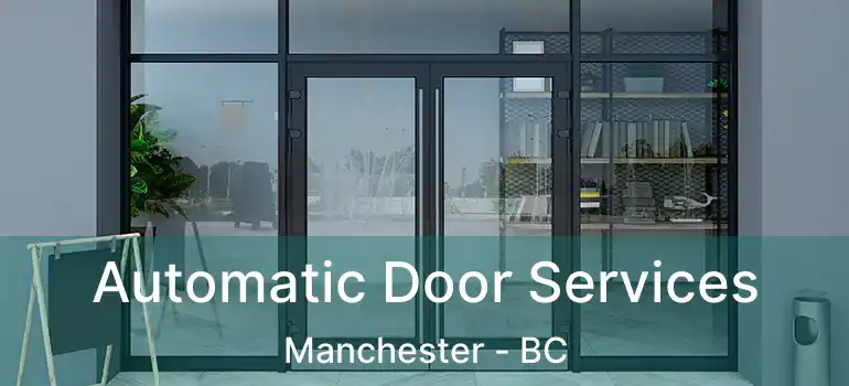  Automatic Door Services Manchester - BC