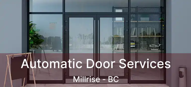  Automatic Door Services Millrise - BC