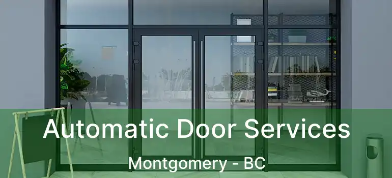  Automatic Door Services Montgomery - BC