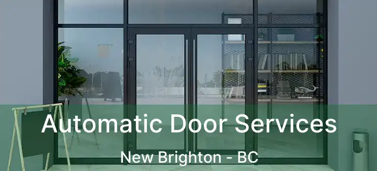  Automatic Door Services New Brighton - BC