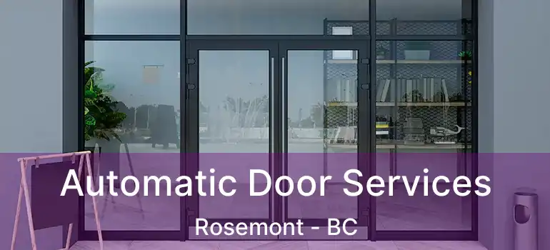  Automatic Door Services Rosemont - BC
