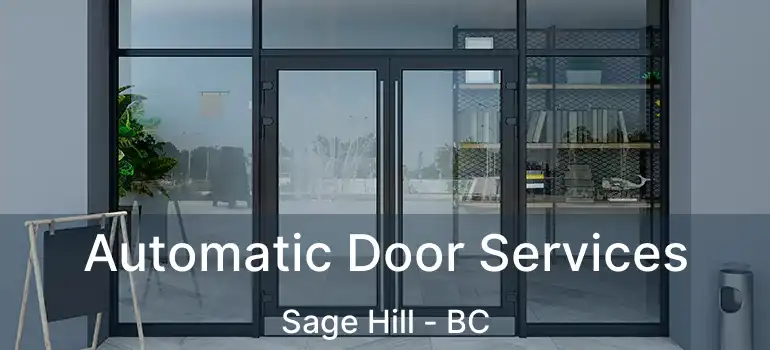  Automatic Door Services Sage Hill - BC