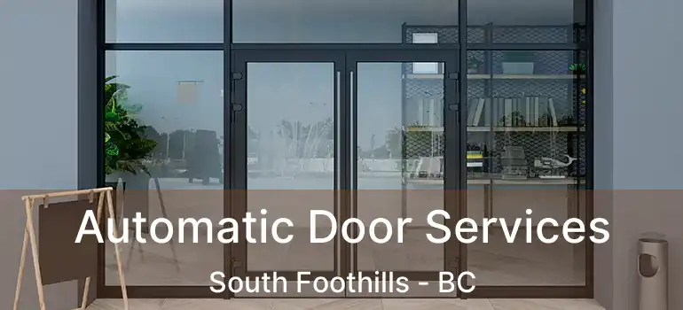  Automatic Door Services South Foothills - BC