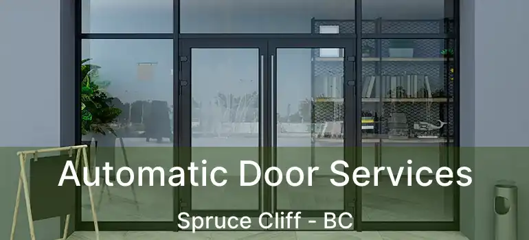 Automatic Door Services Spruce Cliff - BC