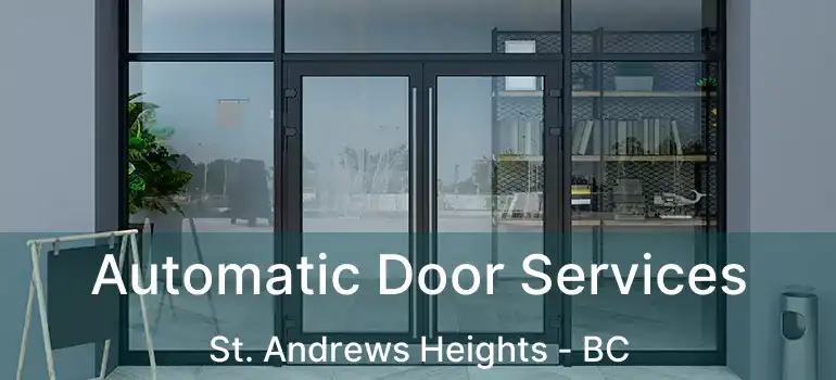  Automatic Door Services St. Andrews Heights - BC