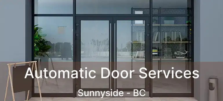  Automatic Door Services Sunnyside - BC