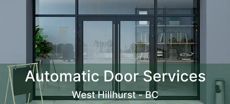  Automatic Door Services West Hillhurst - BC