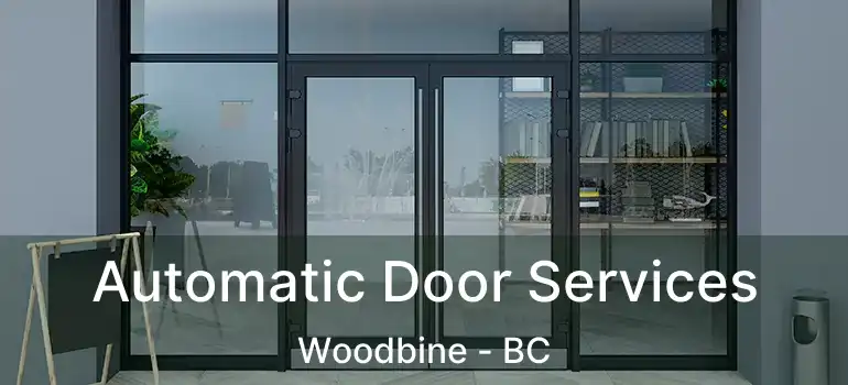  Automatic Door Services Woodbine - BC