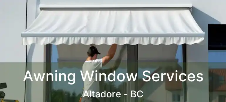  Awning Window Services Altadore - BC
