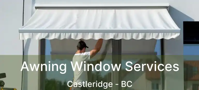  Awning Window Services Castleridge - BC