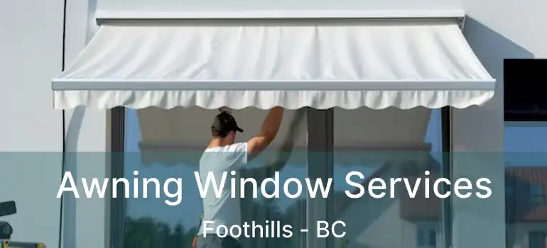  Awning Window Services Foothills - BC