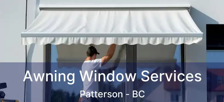  Awning Window Services Patterson - BC