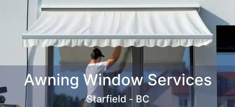  Awning Window Services Starfield - BC