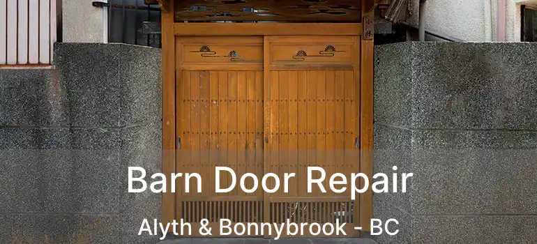  Barn Door Repair Alyth & Bonnybrook - BC