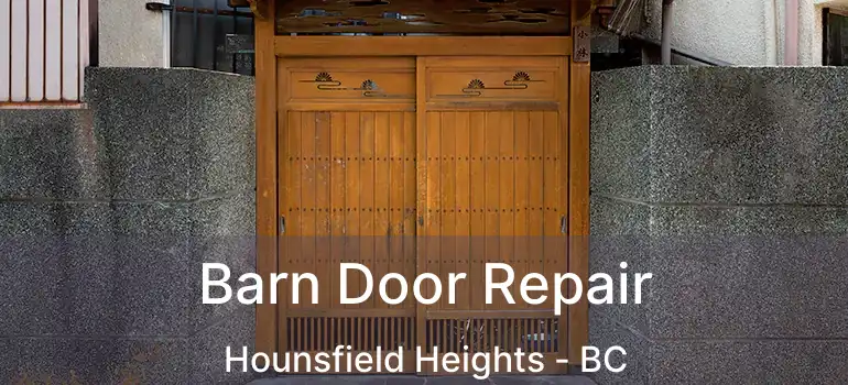  Barn Door Repair Hounsfield Heights - BC