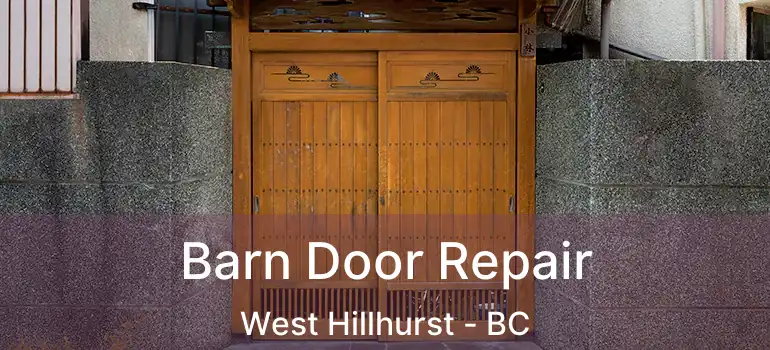  Barn Door Repair West Hillhurst - BC
