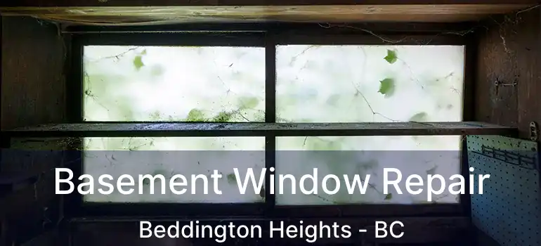  Basement Window Repair Beddington Heights - BC