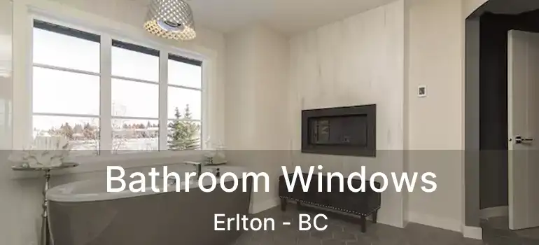  Bathroom Windows Erlton - BC