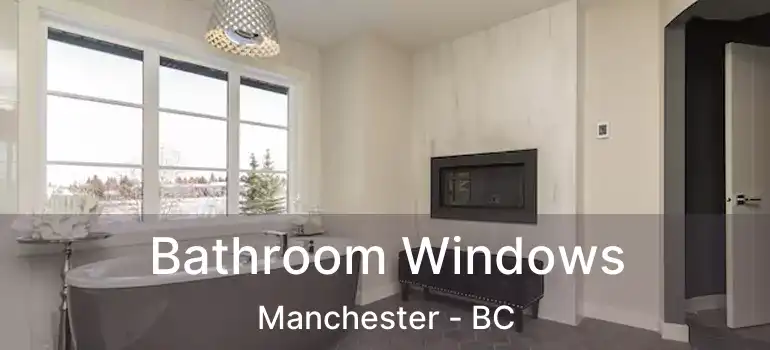  Bathroom Windows Manchester - BC