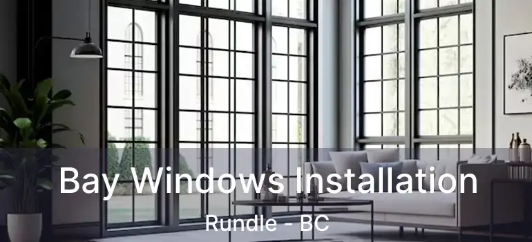  Bay Windows Installation Rundle - BC