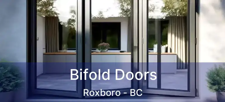  Bifold Doors Roxboro - BC