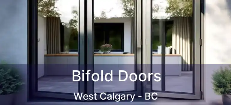  Bifold Doors West Calgary - BC