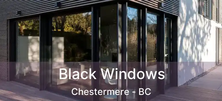  Black Windows Chestermere - BC