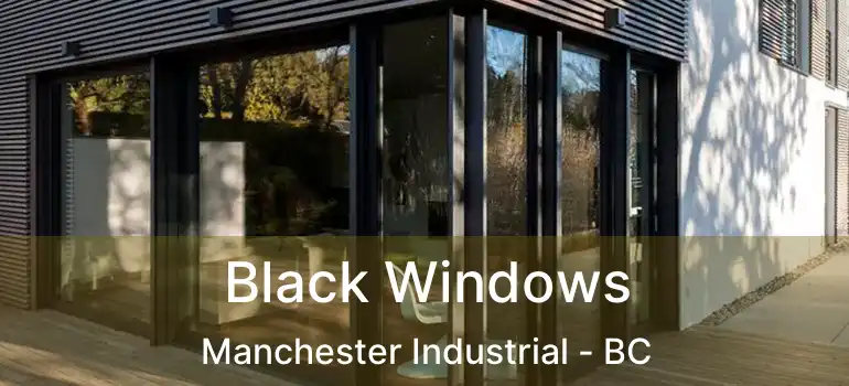  Black Windows Manchester Industrial - BC