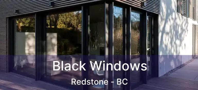  Black Windows Redstone - BC