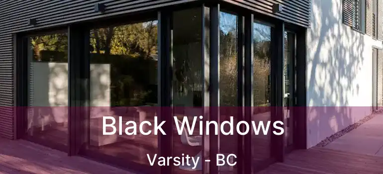  Black Windows Varsity - BC