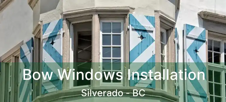  Bow Windows Installation Silverado - BC