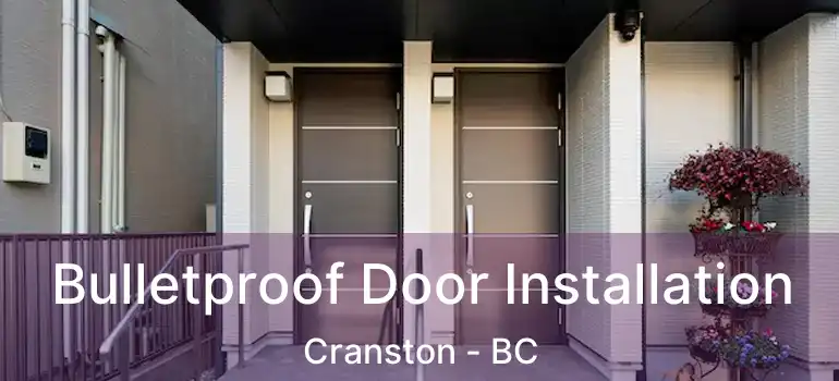 Bulletproof Door Installation Cranston - BC