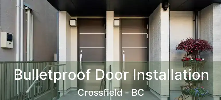  Bulletproof Door Installation Crossfield - BC