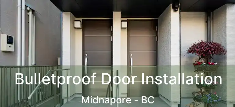  Bulletproof Door Installation Midnapore - BC