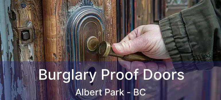  Burglary Proof Doors Albert Park - BC