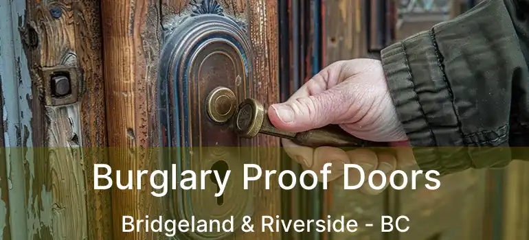  Burglary Proof Doors Bridgeland & Riverside - BC