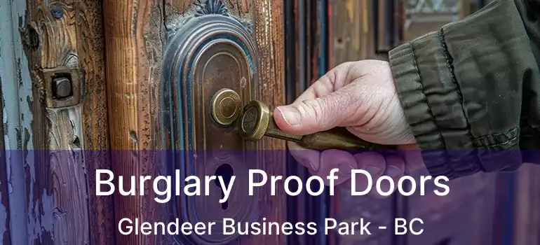  Burglary Proof Doors Glendeer Business Park - BC