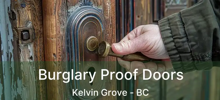  Burglary Proof Doors Kelvin Grove - BC