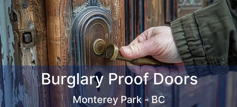  Burglary Proof Doors Monterey Park - BC