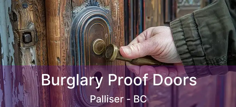 Burglary Proof Doors Palliser - BC