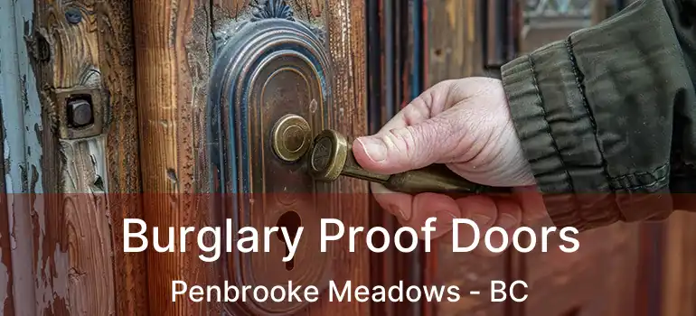 Burglary Proof Doors Penbrooke Meadows - BC